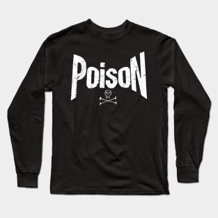 Poison title alone From the bottle with skull #3 Long Sleeve T-Shirt